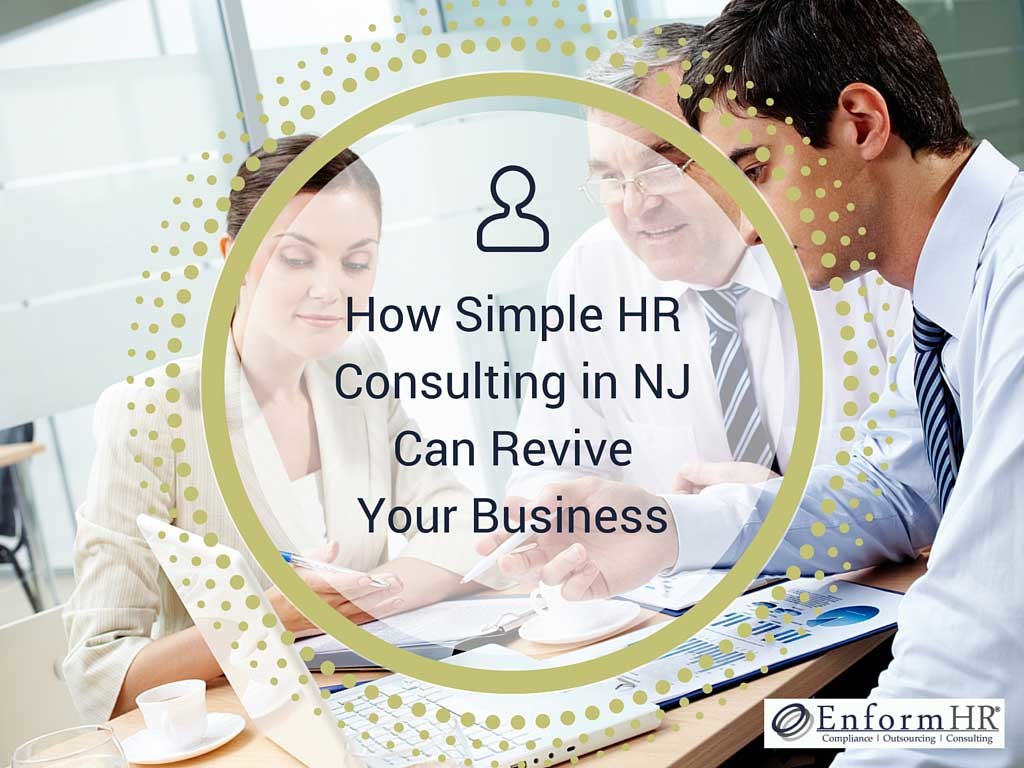 How simple hr consulting in nj can revive your business - nj