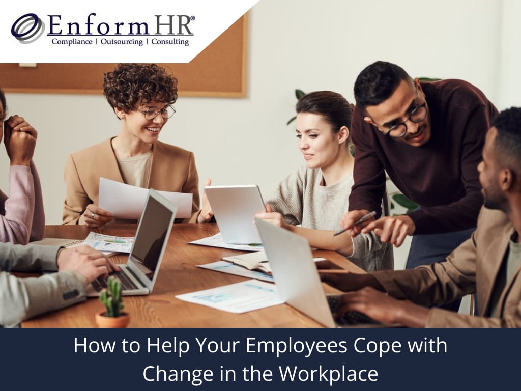 Help employees cope with change in the workplace